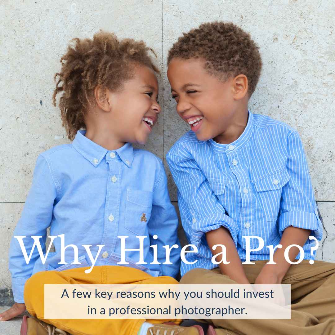 Two young brothers laughing together with the text 'Why Hire a Pro?' promoting the benefits of hiring a professional photographer.